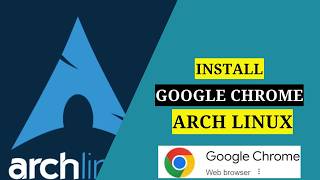 How to Install Google Chrome on Arch Linux (2026 Guide)