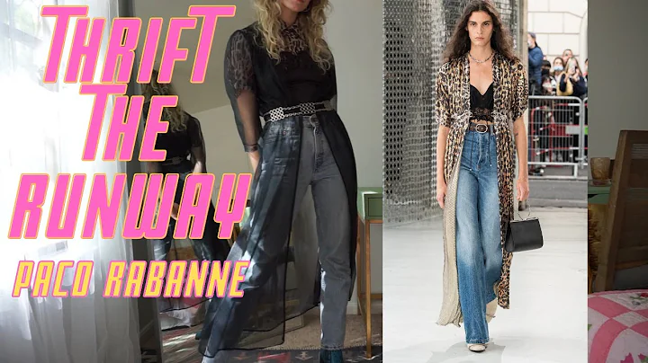 THRIFTING THE RUNWAY: Paco Rabanne Spring 2021