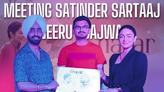 Meeting Satinder Sartaaj & Neeru Bajwa | Exclusive Moments from Shayar Movie Promotion!🤩