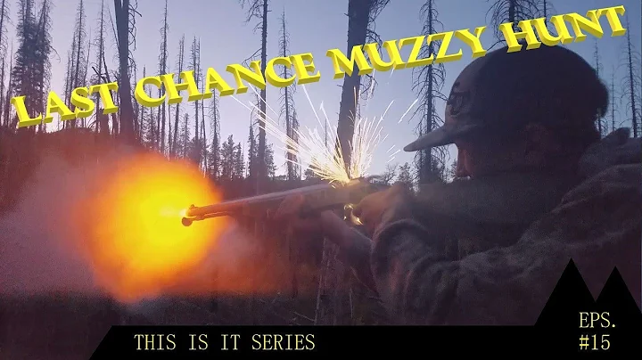 Last Chance Muzzy Hunt - TIIS #15 - Nimrod Outdoors