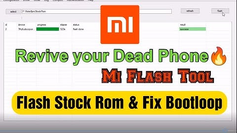 Hoe Mi Flash Tool te gebruiken en MiUi Rom te installeren op elk Xiaomi-apparaat met Mi Flash Too...