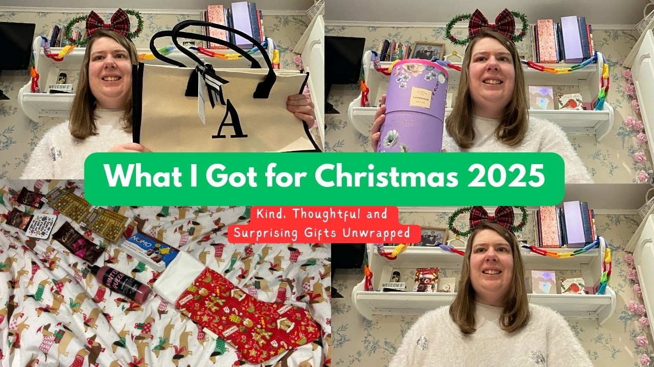 What I Got for Christmas 2025 🎄🎁 | Kind, Thoughtful and Surprising Gifts Unwrapped