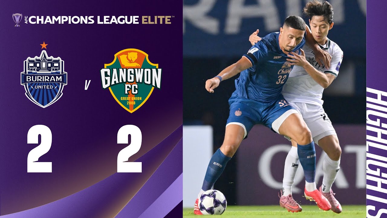 Buriram United 2-2 Gangwon FC | AFC Champions League Elite 2025/26 ...