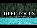 Deep Focus Lofi Music To Improve Concentration - Perfect Study & Work Music