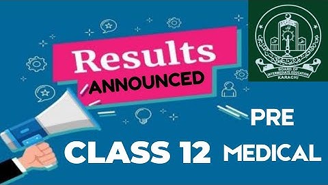 CLASS 12 PRE MEDICAL RESULT ANNOUNCED BY KARACHI BOARD | BIEK RESULT 
