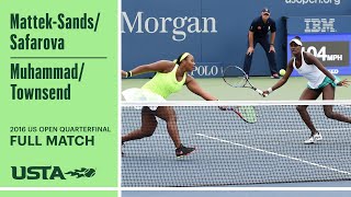 Mattek-Sands/Safarova vs Muhammad/Townsend Full Match | 2016 US Open Quarterfinal