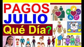 PAGOS JULIO ¿QUE DIA COMIENZAN? PENSION BIENESTAR A ADULTOS MAYORES, PERSONAS CON DISCAPACIDAD Y M+