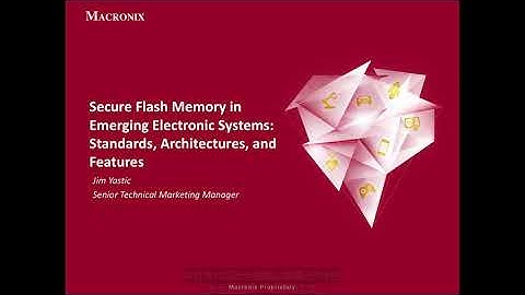 Macronix Webinar: 安全性快閃記憶體趨勢1 Secure Flash Tutorial 1_繁體中文字幕版