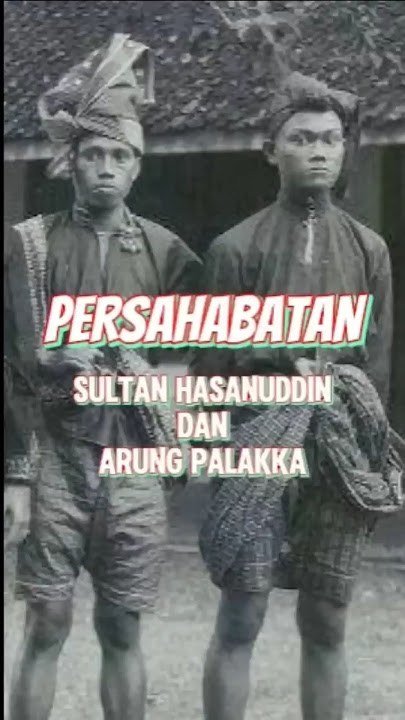Persahabatan Sultan Hasanuddin dan Arung Palakka. #arungpalakka #sultanhasanuddin #bone #gowa