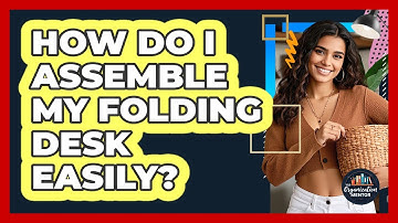 How Do I Assemble My Folding Desk Easily? - Your Organization Mentor