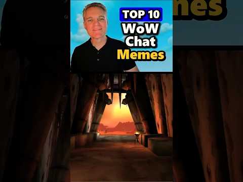Top 10 WoW Chat Memes - Do you remember these? #wowclassic #worldofwarcraft #wow #gaming