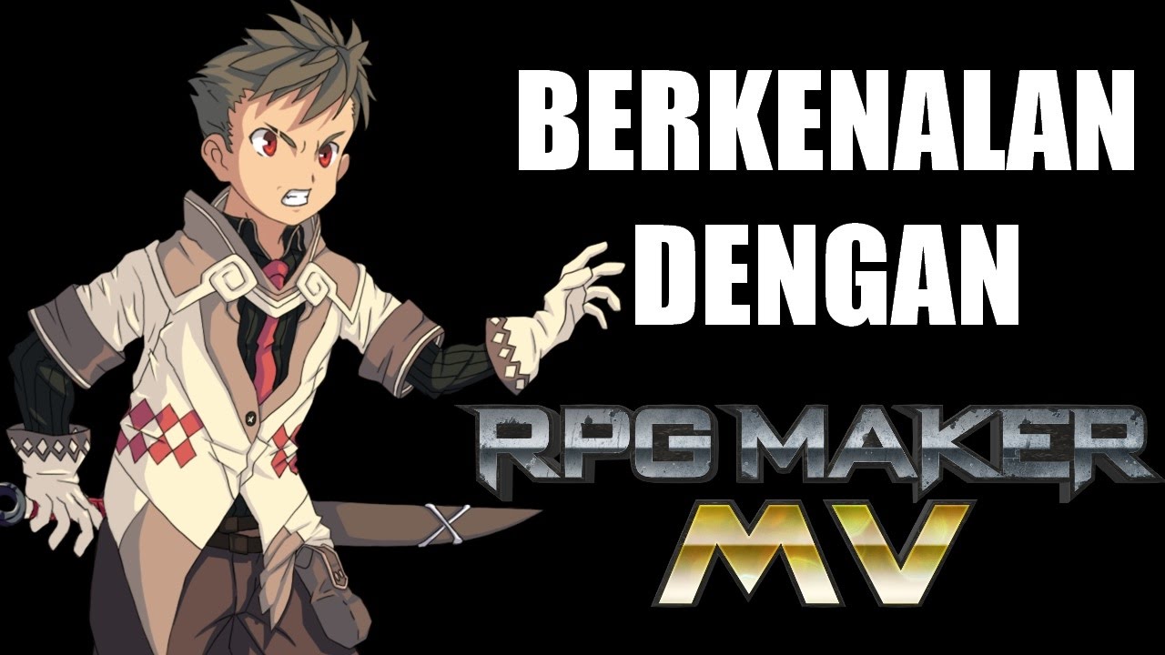 Pengenalan RPG Maker MV - Intro, pembuatan map, basic event - YouTube