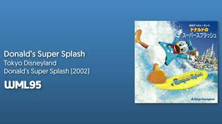 Donald's Super Splash (2002) - Tokyo Disneyland