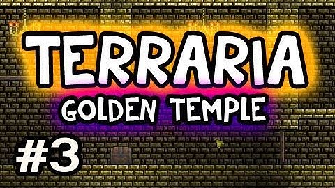Terraria Co-op: Custom Map The Golden Temple w/ Nova & SSoHPKC Ep.3