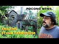Amazing Stone Farm House Found in Woods - Pocono Mountains Fieldstone Farm Preserve