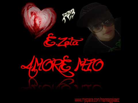 E.Zeta - Amore Mio