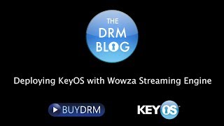 Deploying KeyOS With Wowza Streaming Engine