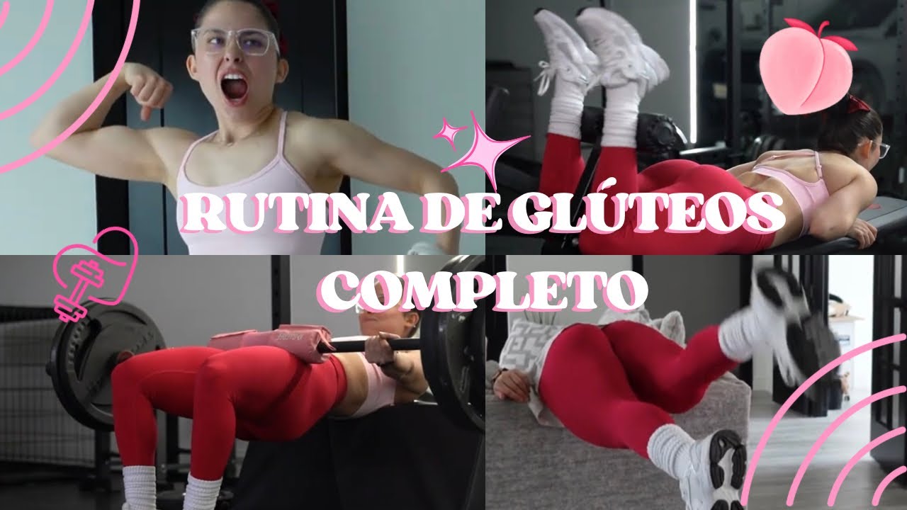 FULL GLUTES WORKOUT ROUTINE RUTINA COMPLETA DE GLÚTEOS