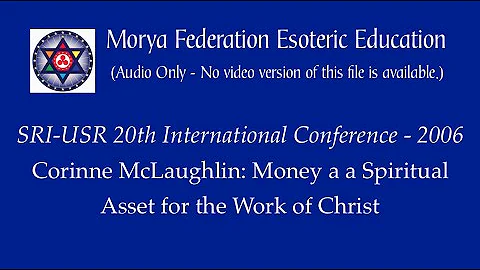 Corinne McLaughlin - Money as a Spiritual Asset fo...