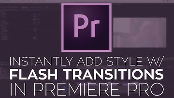 Instantly Add Style to Your Edit with FREE 4K Flash Transitions in Adobe Premiere Pro