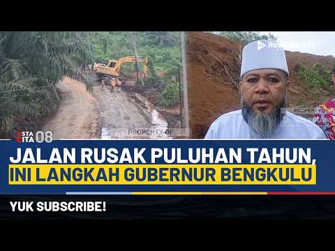 Jalan Rusak Puluhan Tahun Kini Diperbaiki, Gubernur Bengkulu Turun Tangan | ASTA CITA 08