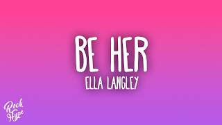 Ella Langley - Be Her