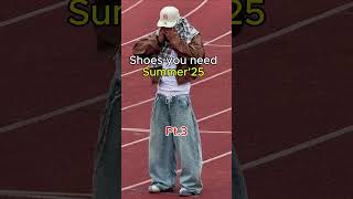 Shoes You Need Summer25 Asap