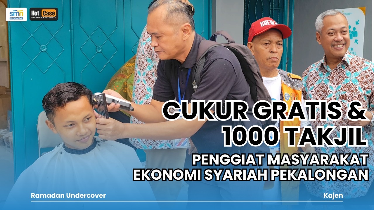 Ramadan Undercover | Masyarakat Ekonomi Syarian Pekalongan Berbagi 1000 Takjil dan Cukur Gratis