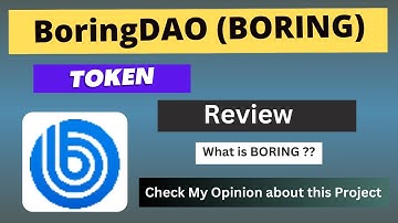 What is BoringDAO (BORING) Coin | Review About BORING Token
