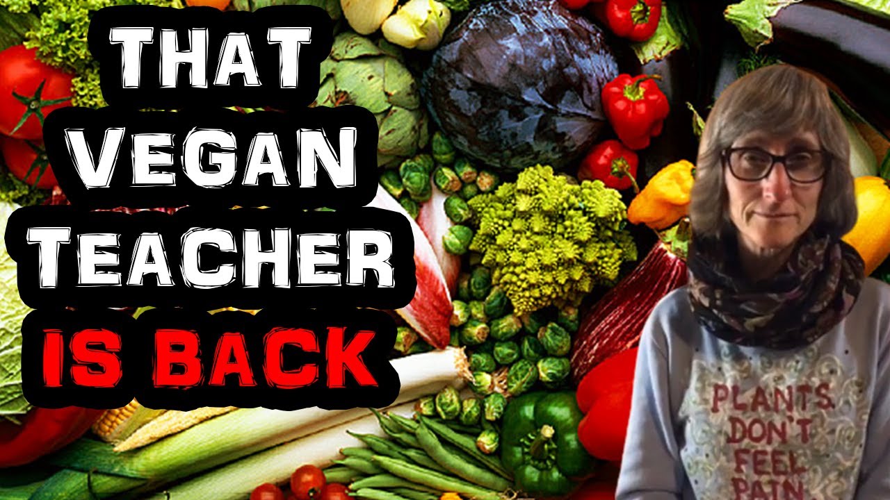 That Vegan Teacher Is Back - YouTube