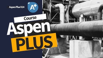Aspen Plus V14 | Process Simulation Course