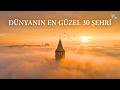 Dünyanın En Güzel Şehirleri Görmeniz Gereken 30 Büyüleyici Şehir Dünyanın En Güzel Şehirleri Görmeniz Gereken 30 Büyüleyici Şehir