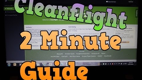 Set up cleanflight in under 2 minutes. Easy Guide