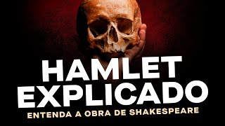 Grandes Clássicos da Literatura: Decifrando Hamlet, de Shakespeare