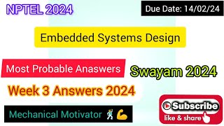 Embedded Systems Design | Week 3 Quiz | Assignment 3 Solution | NPTEL | SWAYAM 2024