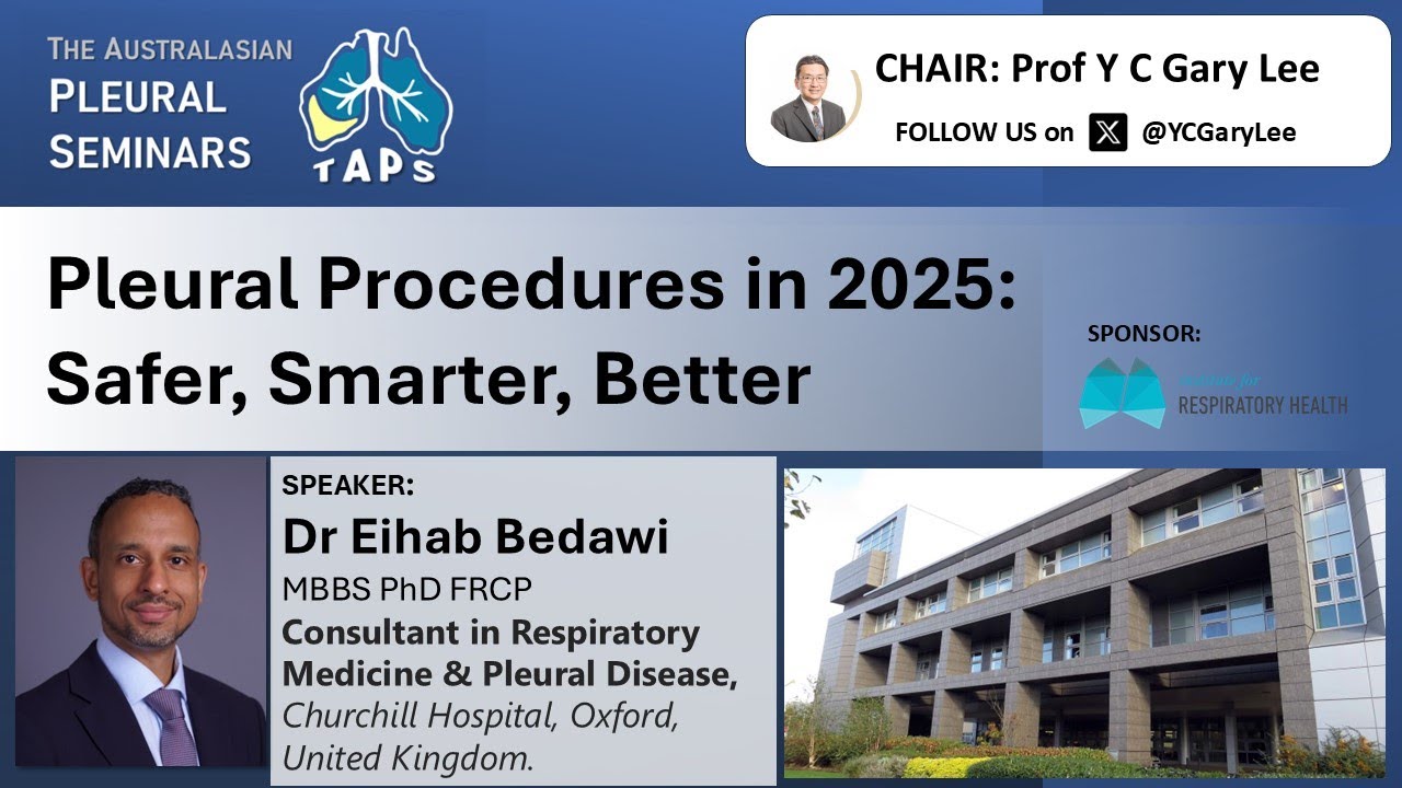 TAPS 2025 Ep 17- Pleural Procedures in 2025: Safer, Smarter, Better