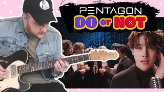펜타곤(PENTAGON)  'DO or NOT' | Guitar Cover w\/Official MV 🎸