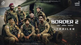 BORDER 2 - First Look Trailer | Sunny Deol | Suniel Shetty | Amitabh | Vicky Kaushal | Ajay D, Bobby
