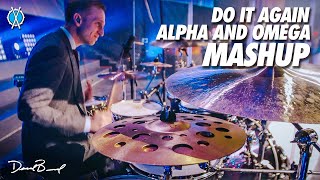 Do It Again into Alpha and Omega MASHUP! drum cover // Elevation & Israel and New Breed