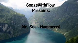 Watch Mr Sos Hammered video