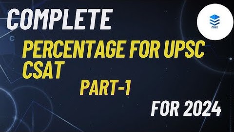 Part:1 Percentage for UPSC CSAT | state PCS | other government exams