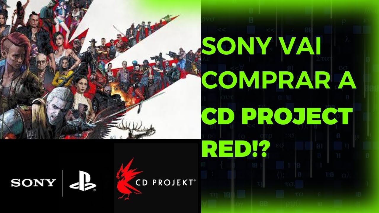 COMO ASSIM? SONY VAI COMPRAR A CD PROJECT RED!? DESENVOLVEDOR ...