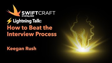 Lightning Talk: How to Beat the Interview Process - Keegan Rush - SwiftCraft 2024