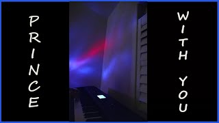 With You | Prince Piano Cover chords