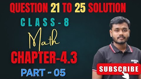 অষ্টম শ্রেণির গণিত অনুশীলনী ৪.৩ | math (21-25) | Class 8 math chapter 4.3 2025 | উৎপাদকে বিশ্লেষণ ||