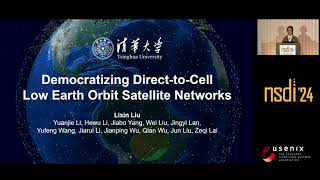 NSDI '24 - Democratizing Direct-to-Cell Low Earth Orbit Satellite Networks
