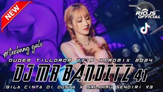 Download Lagu DUGEM TILLDROP VVIP HARDMIX 2024 ‼️ DJ MR BANDITZ 41 X BILA CINTA DI DUSTA ~ NEW MP3 Download Lagu DUGEM TILLDROP VVIP HARDMIX 2024 ‼️ DJ MR BANDITZ 41 X BILA CINTA DI DUSTA ~ NEW MP3