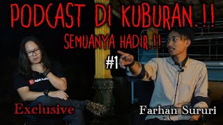 🔴 NEKAT!!! TENGAH MALAM JUMAT PODCAST DI AREA KUBURAN w/ Raden Surur PART 01