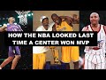 What The NBA Looked Like Last Time A Center Won MVP | Embiid Or Jokic Next?