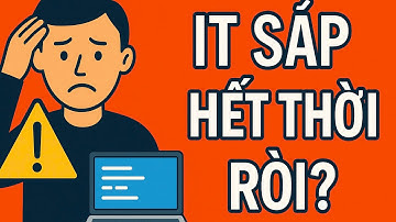 NGÀNH IT – LẬP TRÌNH CÓ CÒN HOT?